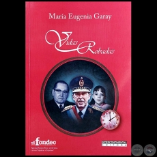 VIDAS ROBADAS - Autora: MARÍA EUGENIA GARAY - Año 2022